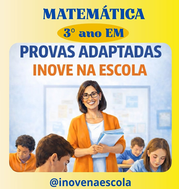 Capa Prova adaptada Matemática 3º ano Ensino médio